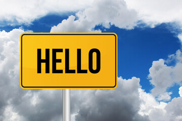 hello in road sign, blue sky and white cloud © nali