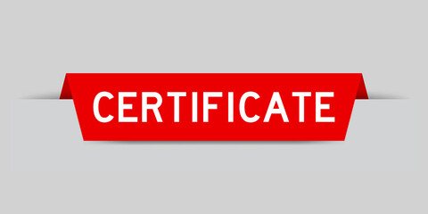 Red color inserted label with word certificate on gray background