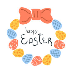 Hand drawn easter egg wreath and text Happy Easter. Flat illustration.