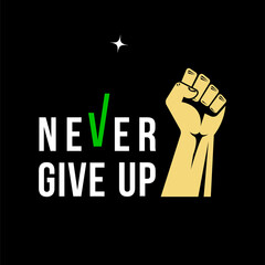 Never Give Up concept vector illustration. Fist aimed to the stars - 409092779