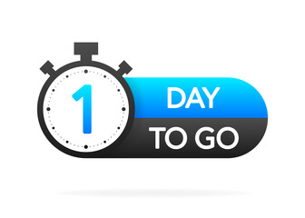 One day to go timer banner in flat style on white background. Countdown day go. Vector label illsutration.