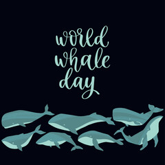 World Whale Day. Vector hand drawn whale and lettering in trendy flat style.