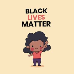 Cute Girls or Woman or People with the words Black Lives Matter written on background. Black History Month Illustration Concept. Stop Racism Hand Drawn Cartoon Campaign