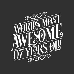 7 years birthday typography design, World's most awesome 7 years old