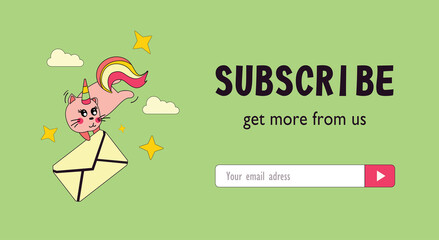 Newsletter design with unicorn cat. Cute kitten with rainbow tail flying with envelope vector illustration with subscribe button, box for email address Fairytale concept for subscription letter design