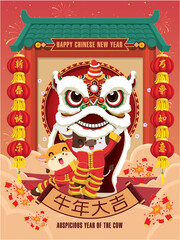 Vintage Chinese new year poster design with cow, ox, lion dance, temple. Chinese wording meanings: Happy Lunar Year, Wish you the best of everything, Auspicious year of the cow.