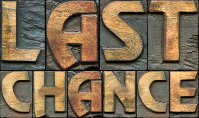 last chance wooden letterpress
