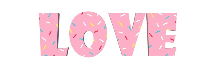 love word with donut glaze. Decorative bright 