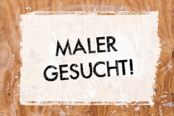 Maler gesucht, Schild,