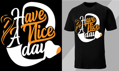 Nice day Typography T-shirt design