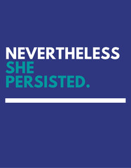 Nevertheless She Persisted Text