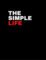 Obraz premium The Simple Life Text