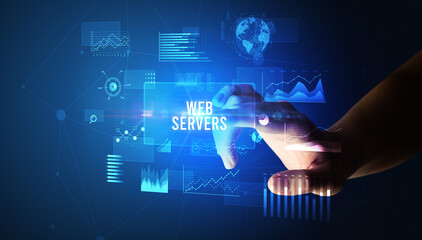 Hand touching WEB SERVERS inscription, new business technology concept