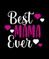 Mom quote design for lovely mom for t-shirt, banner, poster and print item