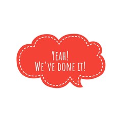 ''Yeah, we've done it!'' Lettering