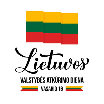 Lithuania Restoration of the State Day calligraphy hand lettering in Lithuanian. Holiday celebrate on February 16. Vector template for typography poster banner, flyer, greeting card, postcard, etc