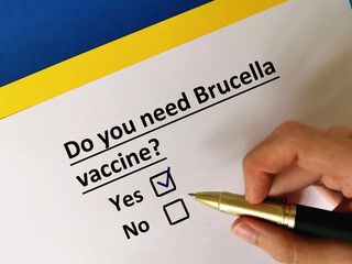 One person is answering question about vaccines. He needs , brucella vaccine.