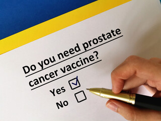 One person is answering question about vaccines. He needs prostate cancer vaccine.