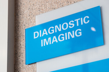 Diagnostic Imaging word sign in hospital for health screening