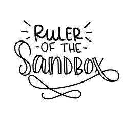 Ruler of the Sandbox - Hand lettered SVG
