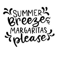 Summer Breeze & Margaritas Please - Hand lettered SVG