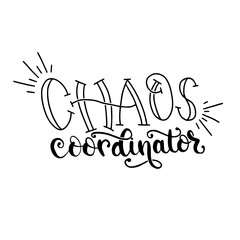 Chaos Coordinator - Hand Lettered SVG