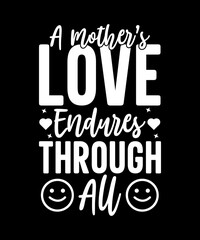Mom quote design for lovely mom for t-shirt, banner, poster and print item