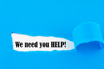 We need you HELP - text on white background appears behind torn paper