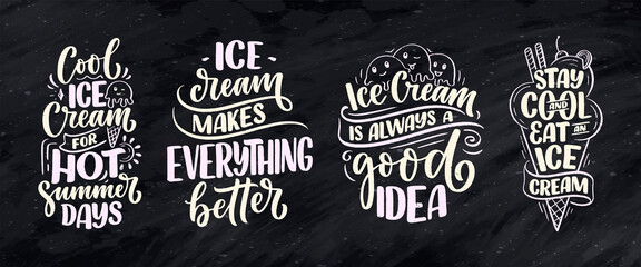 Set with hand drawn lettering compositions about Ice Cream. Funny season slogans. Isolated calligraphy quotes for summer fashion, beach party.