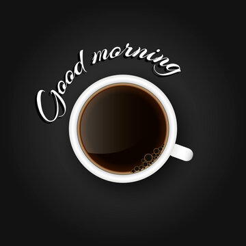 Good Morning! Flat Design Cup of coffee, Vector isolated illustration on Black background 