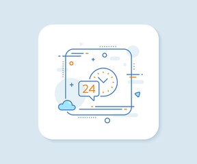 24 hour time service line icon. Abstract square vector button. Call support sign. Feedback chat symbol. 24h service line icon. Quality concept badge. Vector