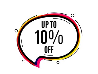 Up to 10 percent off Sale. Speech bubble vector banner. Discount offer price sign. Special offer symbol. Save 10 percentages. Thought or dialogue speech balloon shape. Discount tag chat bubble. Vector