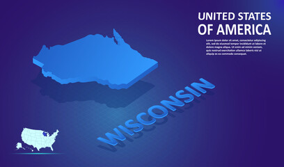Isometric Wisconsin State map on blue and glowing background. 3D Detailed Map in perspective with place for your text or description. Technology Information Graphic Elements for design and template.