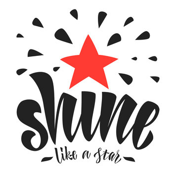Snine like a star phrase in lettering style