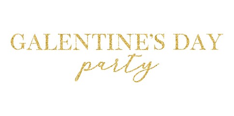 Galentine's Day party handwritten calligraphy vector quote with golden glitter particles