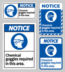 Notice Sign Chemical Goggles Required In This Area