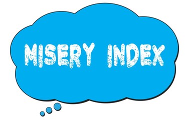 MISERY  INDEX text written on a blue thought bubble.