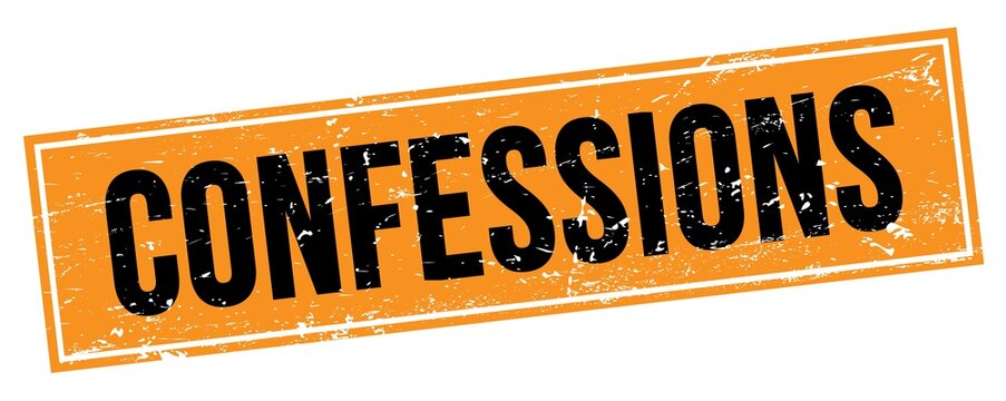 CONFESSIONS text on black orange grungy rectangle stamp.