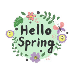 Hello spring. Hand drawing text, butterfly, leaves, and flowers. Vector illustration