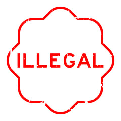 Grunge red illegal word rubber seal stamp on white background