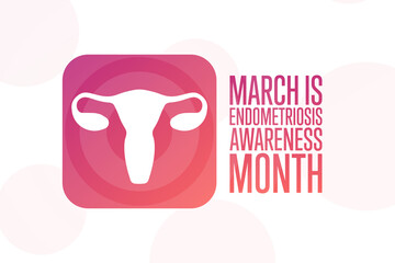 March is Endometriosis Awareness Month. Holiday concept. Template for background, banner, card, poster with text inscription. Vector EPS10 illustration.