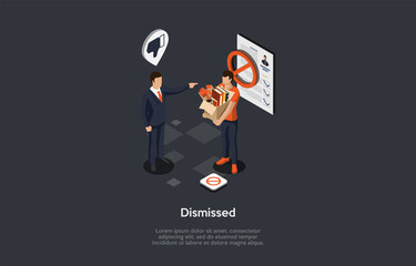 Vector Illustration In Cartoon 3D Style, Isometric Composition, Work Dismissal Concept. Dark Background, Text And Characters. Businessman Firing Worker With Office Items In Cardboard Box. Cancel Signs