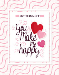 Fototapeta na wymiar you make me happy lettering card with hearts vector illustration design