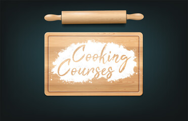 Cooking Courses. Handwritten In Flour On Wooden Board Lettering. For Flyers, Cards And Web Ad. Vector Photo Realistic Illustration