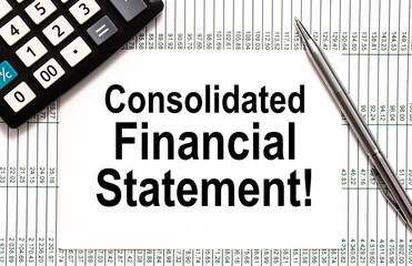 paper note with Consolidated Financial Statement Message. Concept Image