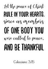 Fototapeta premium Let the peace of Christ rule in your hearts. Bible verse quote