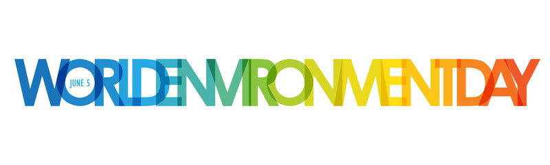 WORLD ENVIRONMENT DAY - JUNE 5 blue to orange gradient vector typography banner isolated on white background