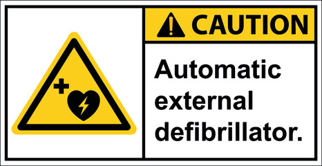 Obraz premium Storage Automatic external defibrillator.,Caution sign