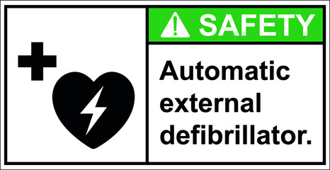 Storage Automatic external defibrillator.,Safety sign