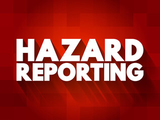 Hazard Reporting text quote, concept background